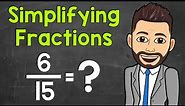 How to Simplify Fractions | Math with Mr. J