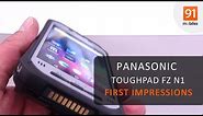 Panasonic Toughpad FZ N1: First Look | Hands on