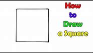 How to Draw a Square - VERY EASY - FOR KIDS