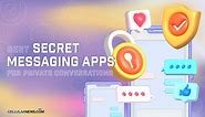 17 Best Secret Messaging Apps for Private Conversations