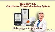Dexcom G6 Continuous Glucose Monitoring System - Unboxing & Application