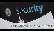Configuring and Encrypting Passwords on Cisco Routers