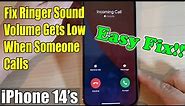 iPhone 14/14 Pro Max: Fix Ringer Sound Volume Gets Low on Incoming Calls - Easy Fix!!!