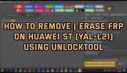How to bypass FRP on Huawei 5T (YAL-L21) using UnlockTool | FRP Remove | Testpoint | 1 Click