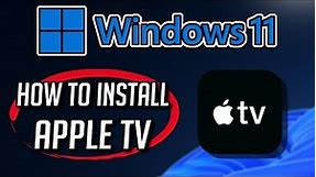 How to Download and Install Apple TV in Windows 11 / 10 PC or Laptop [Tutorial]