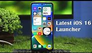 Latest iOS 16 Launcher For All Android Smartphones