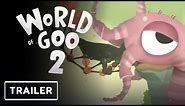 World of Goo 2 - Reveal Trailer | Game Awards 2023