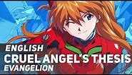 Evangelion - "Cruel Angel's Thesis" (FULL Opening) | ENGLISH ver | AmaLee