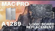 Mac Pro A1289 - Logic Board Replacement (2009-2012)