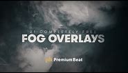 21 FREE 4K Fog Overlays | PremiumBeat.com