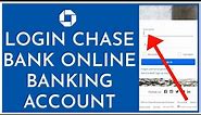 Chase.com Login: How to Login Chase Bank Online Banking Account 2023?