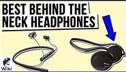 9 Best Behind The Neck Headphones 2021