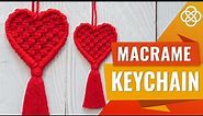 Macrame Heart Keychain Tutorial | Valentine's day gift | Macrame keychain heart shape