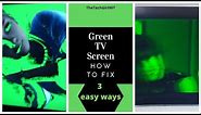 How to fix green screen on Samsung smart TV
