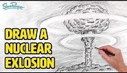 How to draw a Nuclear Explosion - Mushroom Cloud
