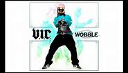 V.I.C. - Wobble (Short Edit, Clean)