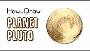 How to Draw Pluto (Planet)