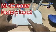 How to reset mi router 4c