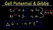 Cell Potential & Gibbs Free Energy, Standard Reduction Potentials, Electrochemistry Problems