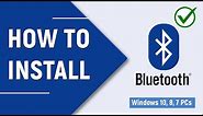 ✅ How to Download and Install Bluetooth Drivers for Windows 10, 8, 7 PC or Laptop