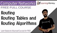 Routing Routing Tables and Routing Algorithms || Lesson 79 || Computer Networks || Learning Monkey
