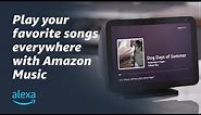 Play Your Favorite Songs Everywhere with Amazon Music
