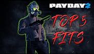 PAYDAY 2 - MY TOP 5 OUTFITS