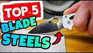 My Top 5 Favorite Knife Steels & Why
