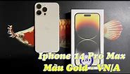 Đập hộp Iphone 14 Pro Max - Màu Gold - 256GB - mã VN/A 🍎📱