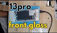 iPhone 13 pro front glass replacement-full video 4k
