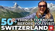 SWITZERLAND TRAVEL TIPS | 50+ Things To Know Before You Visit Switzerland for the First Time