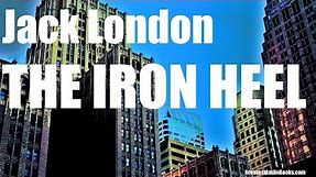 THE IRON HEEL - FULL Audio Book - by Jack London - Dystopian Fiction