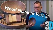 Wood Filament 3D Printer – Final Thoughts