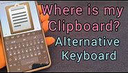 Where is the clipboard 📋? | Samsung Galaxy Android Phone | Keyboard Alternative