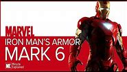 Iron Man's MARK 6 ARMOR Explained!