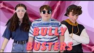 THE BULLY BUSTERS (Full Version)