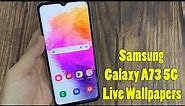 Install Samsung Galaxy A73 5G Live Wallpapers APK For Any Android