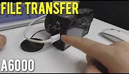 A6000: File transfer from Camera to PC via USB cable (USB Mode: MTP vs Mass Storage)