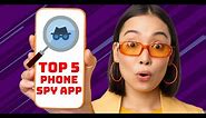 Top 5 phone Spy App