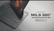 Introducing: MILS 360° Floating Keyboard