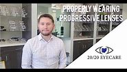 How to Properly Wear Progressive Lenses