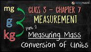 Measurement of Weight or Mass || Class 3 Maths || Chapter Measurement