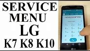 SECRET CODE for LG K7, K8, K10 to enter in Service Menu
