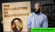 The Declaration of Independence, EXPLAINED [AP Government FOUNDATIONAL Documents]
