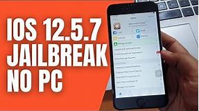 How to Jailbreak iPhone iOS 12.5.7 Without Computer
