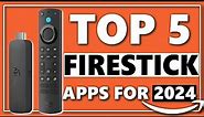 5 Must Have Free Firestick Apps For 2024