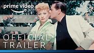 Lucy and Desi - Official Trailer | Amazon Studios