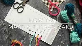 HOW TO Make a Thread Colour Chart / Yarn Organiser