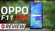 Oppo F11 Pro Review | Camera, Performance, Battery Tests, and More