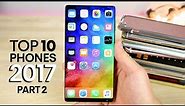 Top 10 Upcoming Smartphones 2017! Part 2